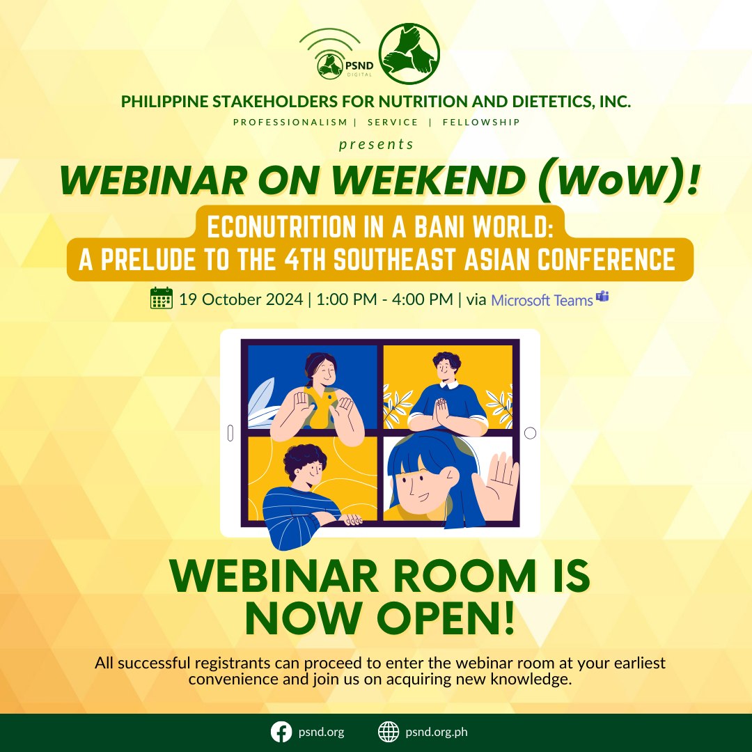 PSND Webinar on Weekend (WoW!) 2024 Series: Econutrition in a BANI World: A Prelude to the 4th Southeast Asian Conference